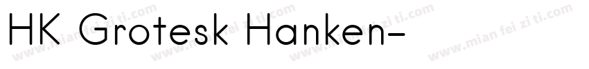 HK Grotesk Hanken字体转换